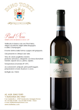 Carica l'immagine nel visualizzatore di Gallery, PINOT NERO VINIFICATO in BIANCO “ Dino Torti “